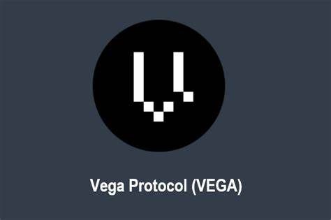 什么是Vega Protocol(VEGA)币-第1张图片-芝麻交易所下载