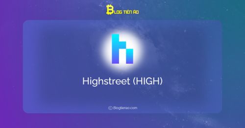 什么是Highstreet(HIGH)币-第1张图片-芝麻交易所下载