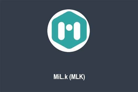 什么是MiL.k(MLK)币-第1张图片-芝麻交易所下载