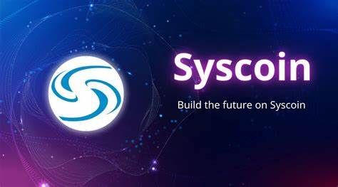 什么是Syscoin币-第1张图片-芝麻交易所下载