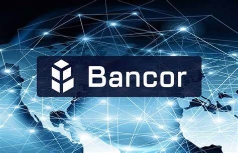 什么是Bancor(BNT)币-第1张图片-芝麻交易所下载